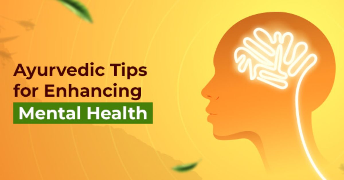 Ayurvedic Tips to Boost Your Mental Health