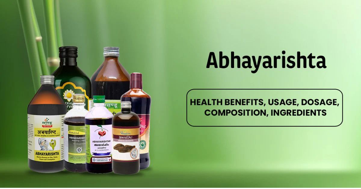 abhayarishta benefits